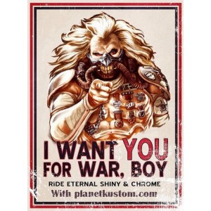 Sticker i want you for war boy with planet kustom grand