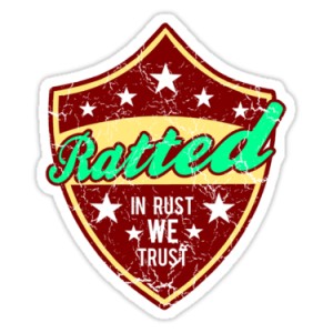 Sticker ratted in rust we trust patina rats 7